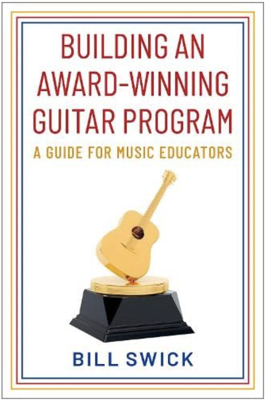 Building Award Wiunning Guitar Program Educators Book - Bill Swick